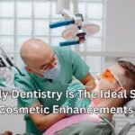 Why Family Dentistry Is The Ideal Starting Point For Cosmetic Enhancements